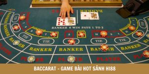 Baccarat Trực Tuyến - Hi88 Hướng Dẫn Cho Người Mới Bắt Đầu