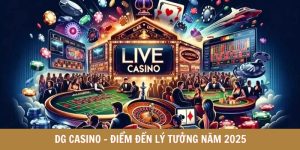 DG Casino - Khám Phá Sảnh Game Thú Vị Tại Hi88 Năm 2025