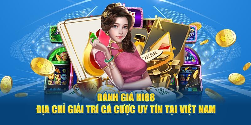 Ưu điểm nên truy cập vào Hi88 link